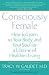 Consciously Female: How to Listen to Your Body and Your Soul for a Lifetime of Healthier Living