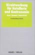 Direktwerbung f�r Hotellerie und Gastronomie: Ideen - Konzepte - Musterbriefe