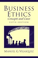 Business Ethics: Concepts and Cases (5th Edition)