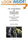 The Elfin World of Mosses and Liverworts of Michigan's Upper Peninsula and Isle Royale