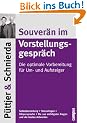 Souver�n im Vorstellungsgespr�ch: Die optimale Vorbereitung f�r Um- und Aufsteiger