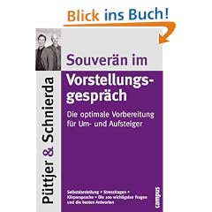 Souver�n im Vorstellungsgespr�ch: Die optimale Vorbereitung f�r Um- und Aufsteiger