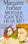 Mother can you hear me?
