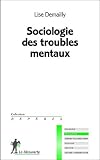 Sociologie des troubles mentaux