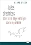 Id�es directrices pour une psychanalyse contemporaine