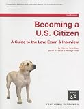 Becoming a U.S. Citizen: A Guide to the Law, Exam & Interview