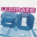 Ultimate 80 (France) : Les plus grands tubes fran�ais des ann�es 80