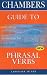 Chambers' Guide to Phrasal Verbs (Language in use)