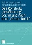 Das Konstrukt 'Bev�lkerung' vor, im und nach dem 'Dritten Reich'