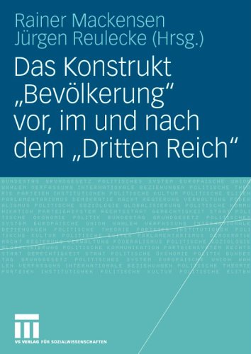 Das Konstrukt 'Bev�lkerung' vor, im und nach dem 'Dritten Reich'