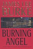 Burning Angel: A Novel (Dave Robicheaux Mysteries) Burning Angel: A Novel (Dave Robicheaux Mysteries)