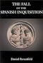 The Fall of the Spanish Inquisition