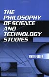 The Philosophy of Science and Technology Studies