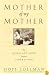 Mother of My Mother: The Intricate Bond Between Generations