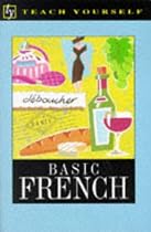 Basic French (Teach Yourself)