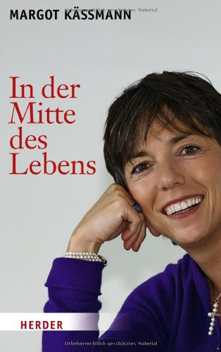 Buch - Cover In der Mitte des Lebens - Margot Käßmann - Herder