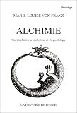 Alchimie : Une introduction au symbolisme et � la psychologie