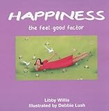 Happiness : the feel-good factor