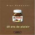 Nutella : 40 Ans de plaisir