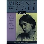 Virginia Woolf A to Z: A Comprehensive Reference for Students, Teachers, and Common Readers to Her Life, Work, and Critical Reception (Literary a to Z's) book cover