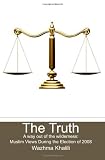 The Truth: A way out of the wilderness: Muslim Views During the Election of 2008