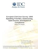Review IDC Research  / European End-User Survey: 2005 Spending Priorities, Outsourcing, Open Source, and Impact of Compliance