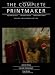 The Complete Printmaker: Techniques, Traditions, Innovations