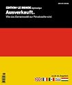 Edition Le Monde diplomatique 06. Ausverkauft: Wie das Gemeinwohl zur Privatsache wird