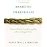 Braiding Sweetgrass: Indigenous Wisdom, Scientific Knowledge and the Teachings of Plants