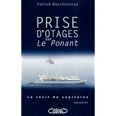 Prise d'otages sur Le Ponant : Le r�cit du capitaine