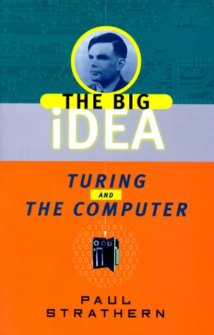 Turing and the Computer: The Big Idea