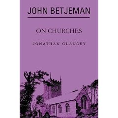 John Betjeman on Churches