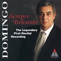 Sempre Belcanto: The Legendary First Recital Recording