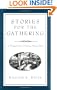 STORIES FOR THE GATHERING