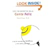 100 Secretos de la Gente Feliz, Los: Lo Que los Cientificos Han Descubierto y Como Puede Aplicarlo a su Vida (Spanish Edition)