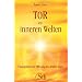 Tor zu inneren Welten. �bungsbuch zur �ffnung des dritten Auges