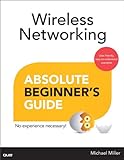 Wireless networking : absolute beginner's guide