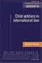 Child Soldiers in International Law