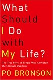 What Should I Do with My Life?