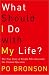 What Should I Do with My Life?