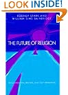 The Future of Religion: Secularization, Revival and Cult Formation