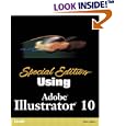Special Edition Using Adobe(R) Illustrator(R) 10 (Special... by Peter Bauer