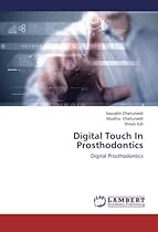 Digital Touch In Prosthodontics: Digital Prosthodontics
