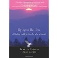 Dying to Be Free: A Healing Guide for Families after a Suicide