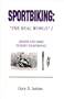 Sportbiking: The Real World 2: Rider & Bike Tuning Handbook