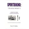 Sportbiking: The Real World 2: Rider & Bike Tuning Handbook