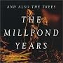 The Millpond Years