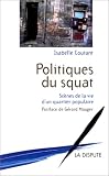 Politiques du squat, scènes de la vie populaire à Paris