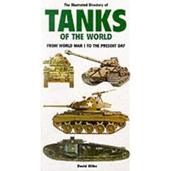 The Illustrated Directory of Tanks and Fighting Vehicles: From World War I to the Present Day (Illustrated Directory Series)