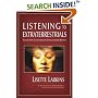 Listening to Extraterrestrials: Telepathic Coaching by Enlightened Beings